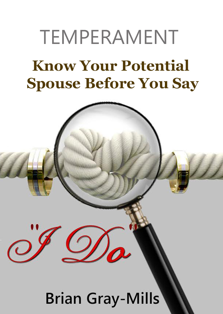 Understanding Temperament: Know Your Potential Spouse Before Saying 