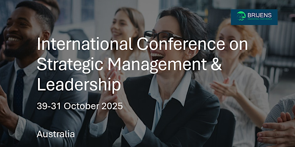 International Conference on Strategic Management & Leadership, Australia